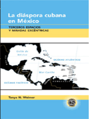 cover image of La diáspora cubana en México